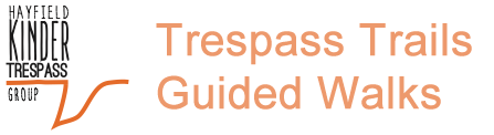 Hayfield Kinder Trespass Group - Trespass Trails Guided Walks
